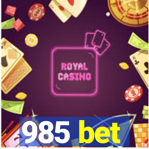 985 bet